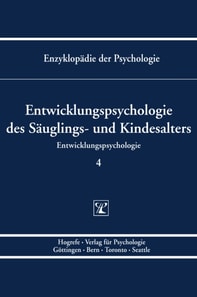 Entwicklungspsychologie des Säuglings- und Kindesalters