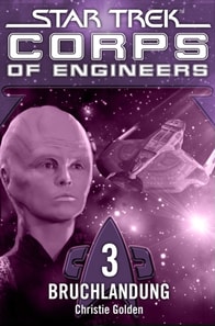 Star Trek - Corps of Engineers 03: Bruchlandung
