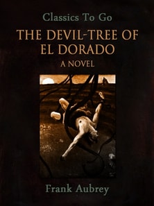 Devil-Tree of El Dorado: A Novel