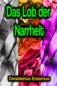 Das Lob der Narrheit