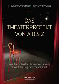 Das Theaterprojekt von A bis Z