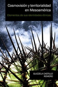 Cosmovisión y territorialidad en Mesoamérica
