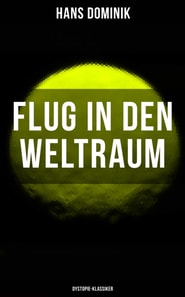 Flug in den Weltraum (Dystopie-Klassiker)