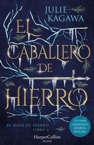 El Caballero de Hierro (El Hada de Hierro, Libro 4) (Fantasia Juvenil)