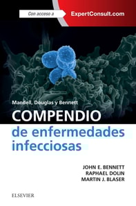 Mandell, Douglas y Bennett. Compendio de enfermedades infecciosas