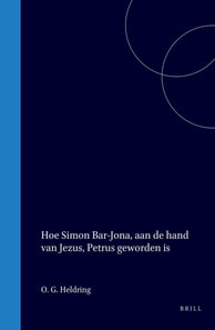 Hoe Simon Bar-Jona, aan de hand van Jezus, Petrus geworden is