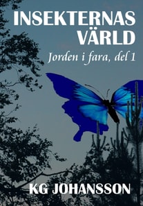 Insekternas varld - Jorden i fara, del 1