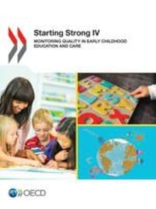 Starting Strong IV Monitoring Quality in Early Childhood Education and Care