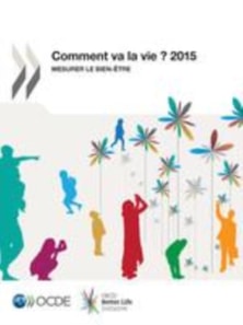 Comment va la vie ? 2015 Mesurer le bien-etre