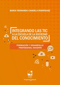 Integrando las TIC a la escuela de la sociedad del conocimiento