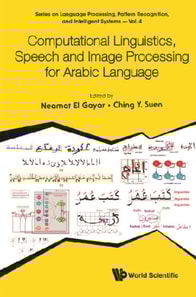 Computational Linguistics, Speech And Image Processing For Arabic Language