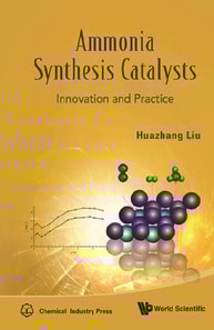 Ammonia Synthesis Catalysts: Innovation And Practice