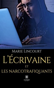 L'ecrivaine et les narcotrafiquants