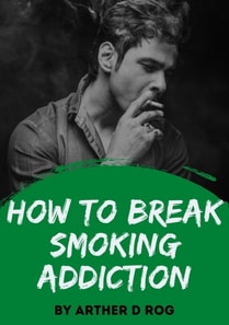 How To Break Smoking Addiction