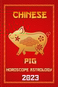 Pig Chinese Horoscope 2023