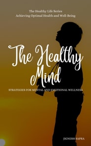 Healthy Mind: Strategies for Mental and Emotional Wellness