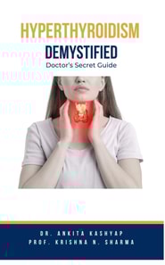 Hyperthyroidism Demystified: Doctor's Secret Guide