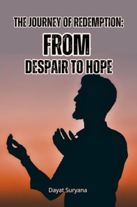 Journey of Redemption: From Despair to Hope