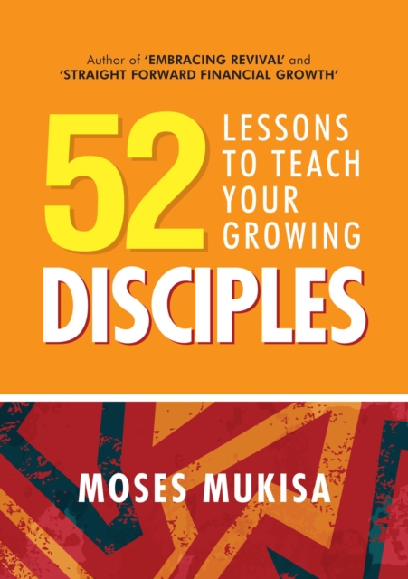 52 Lessons To Teach Your Growing Disciples