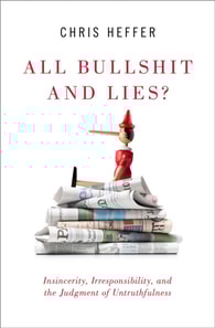All Bullshit and Lies?