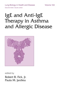 IgE and Anti-IgE Therapy in Asthma and Allergic Disease
