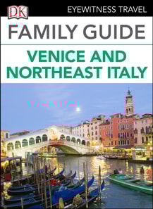 DK Family Guide Venice and Northeast Italy