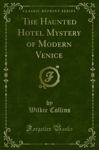 Haunted Hotel Mystery of Modern Venice