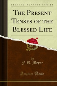 Present Tenses of the Blessed Life