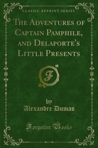 Adventures of Captain Pamphile, and Delaporte's Little Presents