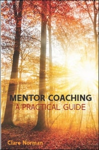 Ebook: Mentor Coaching: A Practical Guide