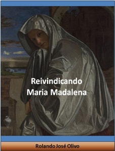 Reivindicando Maria Madalena