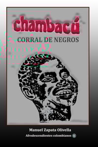 Chambacu Corral de negros