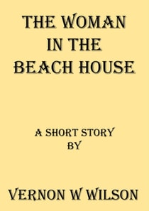 Woman In The Beach House