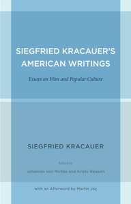 Siegfried Kracauer's American Writings