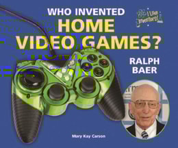 Who Invented Home Video Games? Ralph Baer