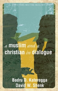 Muslim and a Christian in Dialogue