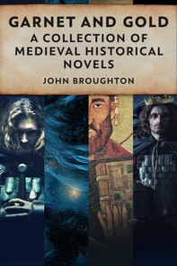 Garnet And Gold: A Collection Of Medieval Historical Fiction