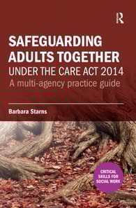 Safeguarding Adults Together under the Care Act 2014