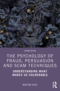 Psychology of Fraud, Persuasion and Scam Techniques