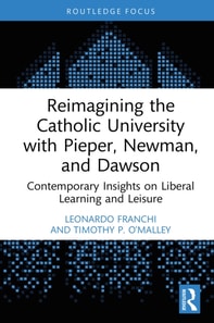 Reimagining the Catholic University with Pieper, Newman, and Dawson