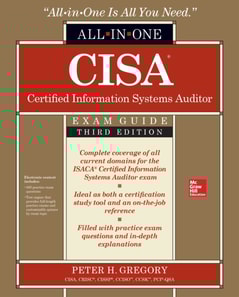 CISA Certified Information Systems Auditor All-in-One Exam Guide, Third Edition