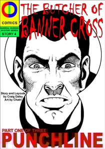 Butcher of Banner Cross Part One: Punchline