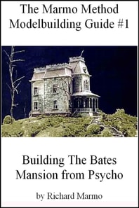 Marmo Method Modelbuilding Guide #1: Building The Bates Mansion from Psycho