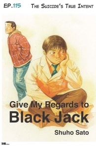 Give My Regards to Black Jack - Ep.115 The Suicide`s True Intent (English version)
