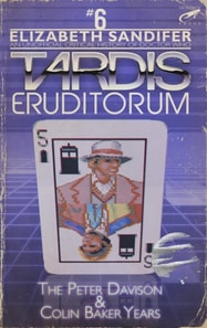TARDIS Eruditorum - An Unofficial Critical History of Doctor Who Volume 6: Peter Davison and Colin Baker