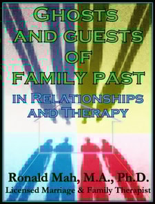 Ghosts and Guests of Family Past in Relationships and Therapy