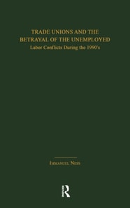 Trade Unions and the Betrayal of the Unemployed