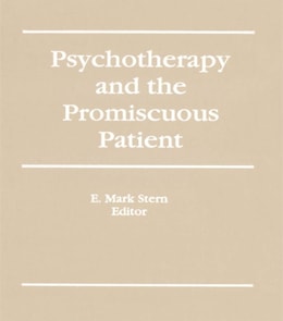 Psychotherapy and the Promiscuous Patient