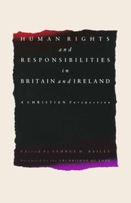 Human Rights and Responsibilities in Britain and Ireland