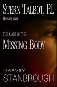 Stern Talbot, P.I.-The Early Years: The Case of the Missing Body